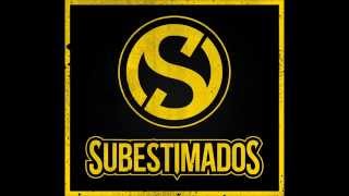 Subestimados - Hoy volvemos a salir