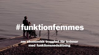 Funktion Femmes - om ekonomisk trygghet för kvinnor med funktionsnedsättning