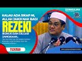 TAZKIRAH : Janji Rezeki Datang Bergolek - Ustaz Shamsuri Ahmad