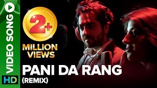 Pani Da Rang (Official Remix) | Ayushmann Khurrana, Rochak Kohli ft Abhiruchi Singh
