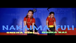 Nakaima Fuli - Astha Raut  Featuring Numa Rai And Sneha Giri  New Nepali Song