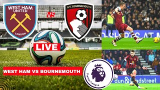 West Ham vs Bournemouth Live Stream Premier League EPL Football Match Score Commentary Highlights FC
