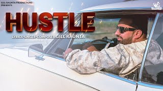Hustle (Official Video) Gill Raunta | Latest Punjabi Songs 2022 | New Punjabi song