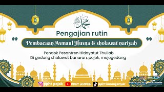 Rutinan Pembacaan Asmaul Husna & Sholawat Nariyah | Hadroh Ampuh | BYPAZZ Audio |