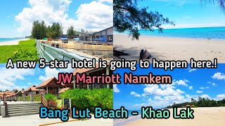 A new 5-star hotel is going to happen here. The new JW Marriott in BangLut Beach, Khao Lak Thailand