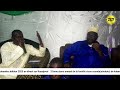 cheikh elh ousmane souare au ziarra annuel de la famille cisse counda de kabendou édition 2025