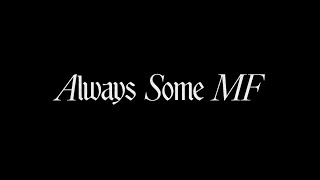 Matt Maltese - Always Some MF [Official Video]