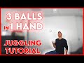 How to Juggle 3 Balls in 1 Hand - Juggling Tutorial