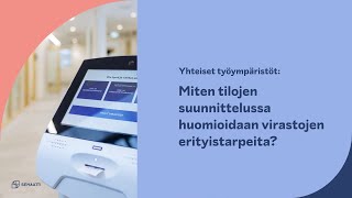 Yhteiset työympäristöt: Miten tilojen suunnittelussa huomioidaan virastojen erityistarpeita?