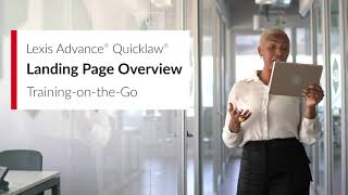 Introduction and Landing Page Overview – Lexis Advance Quicklaw