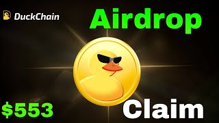 DUCKCHAIN COIN - $553usdt AIRDROP CLAIM - 2025