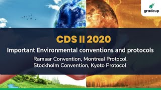 Important Environmental Conventions and Protocols | Ramsar, Montreal, Stockholm, Kyoto | Gradeup