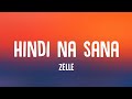 Zelle - Hindi Na Sana (Lyrics)