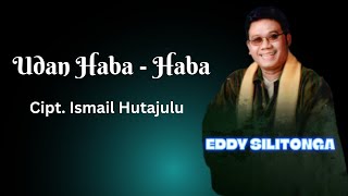 Eddy Silitonga - Udan Haba Haba (Vidio Lirik)