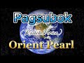 Pagsubok - (Karaoke) - Orient Pearl