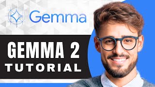 How to Use Gemma 2 AI | Gemma 2 AI For Beginners