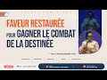 Pasteur Désirhée N'CHO | FAVEUR RESTAURÉE POUR GAGNER LE COMBAT DE LA DESTINÉE |  29 Septembre 2024