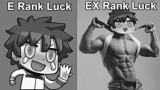 EX Rank Luck vs E Rank Luck