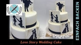 3-stöckige Hochzeitstorte mit süßer Liebesgeschichte - love Story Wedding Cake