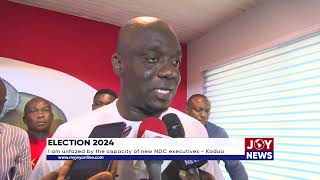 Election 2024: I am unfazed by the capacity of new NDC executives. - Justin Kodua