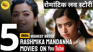 Best Movie of Rashmika Mandanna| Top 5 Rashmika Mandanna Movie| Rashmika Mandanna Hindi dubbed Movie
