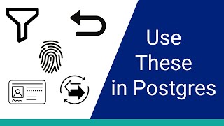 5 PostgreSQL Features To Improve Your SQL