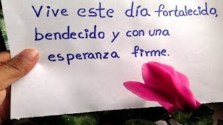 Vive este Día Fortalecido, Bendecido y con una Esperanza Firme - Reflexión