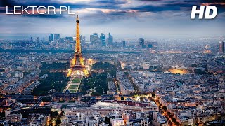 Paryż   Największe miasta świata Greatest Cities of the World dokument lektor pl 2008 HD