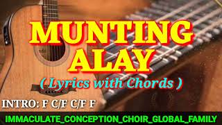 MUNTING ALAY    (Lyrics with Chords) #IMMACULATE_CONCEPTION_CHOIR_GLOBAL_FAMILY