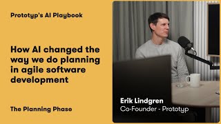 Prototyp's AI playbook - how AI changed the way we do planning in agile software development