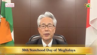 Meghalaya@50: Message from H.E. Satoshi Suzuki, Ambassador of Japan to India