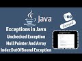 #60 Unchecked Exception in Java / Null Pointer Exception / ArrayIndexOutOfBound Exception