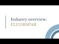 ARES Strategic Mining - A complete overview of the fluorspar industry