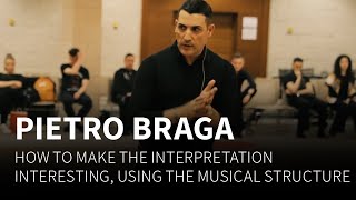 Pietro Braga Teaches How To Use The Musical Structure To Make The Interpretation Interesting