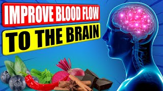 13 Foods That Improve Blood Flow to The Brain That Nobody Is Talking About