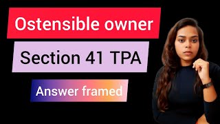 Section 41 TPA | Ostensible owner | under transfer of property act, 1882