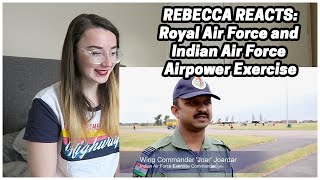 Rebecca Reacts: Royal Air Force and Indian Air Force | Airpower Exercise