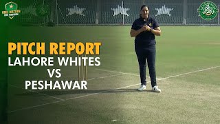 Pitch Report | Lahore Whites vs Peshawar | Day 1 | Match 17 | Quaid-e-Azam Trophy 2023/24 | M1U1A