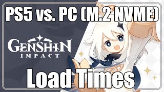 Genshin Impact Load Times Comparison PS5 vs. PC (M.2 NVME)