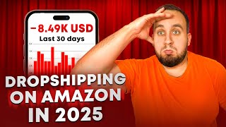 Dropshipping On Amazon In 2025, YOU ASKING FOR TROUBLE!