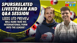 KANE HITS BACK TO BACK HAT TRICKS! ⚽️⚽️⚽️ - INTERNATIONAL ROUND UP & LEEDS PREVIEW