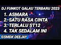 ASMARA X SATU RASA CINTA FUNKOT TERBARU 2023 - DJ SMDK