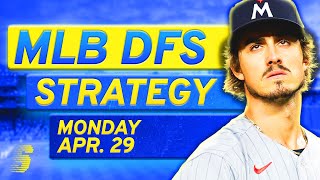 MLB DFS Today: DraftKings & FanDuel MLB DFS Strategy (Monday 4/29/24)