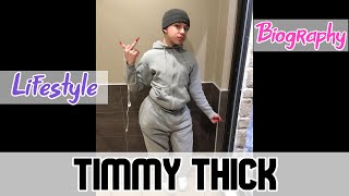 Timmy Thick American Social Media Star Biography & Lifestyle