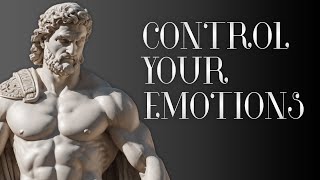 How TO CONTROL Your Emotions As A Man