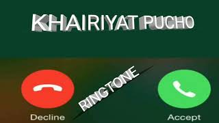 New ringtone  Khairiyat Pucho status Rp