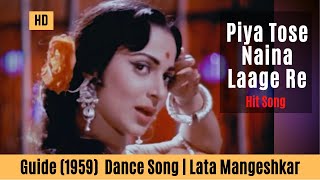 Piya Tose Naina Laage Re - Guide Songs HD | Waheeda Rehman | Lata Mangeshkar