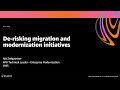 AWS re:Invent 2020: De-risking migration and modernization initiatives