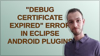 "Debug certificate expired" error in Eclipse Android plugins