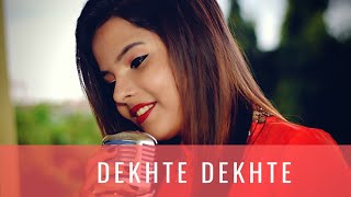 Dekhte Dekhte| Cover by Shreejata|Atif Aslam|T-series|Batti Gul Meter Chalu|Shahid K Shraddha K